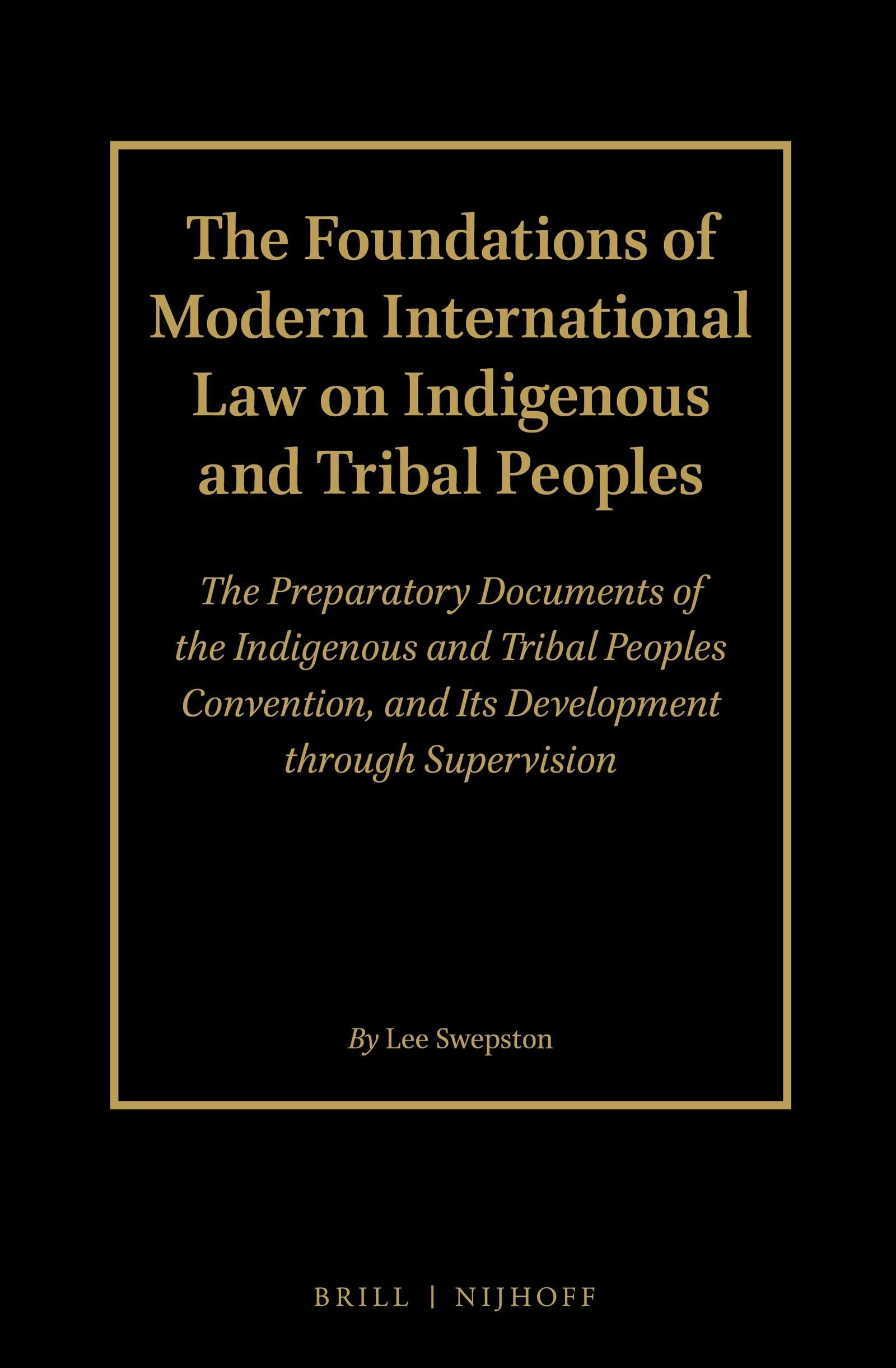 Book cover image for The Foundations of Modern International Law on Indigenous and Tribal Peoples (2 Volume Set) ISBN: 9789004373754
